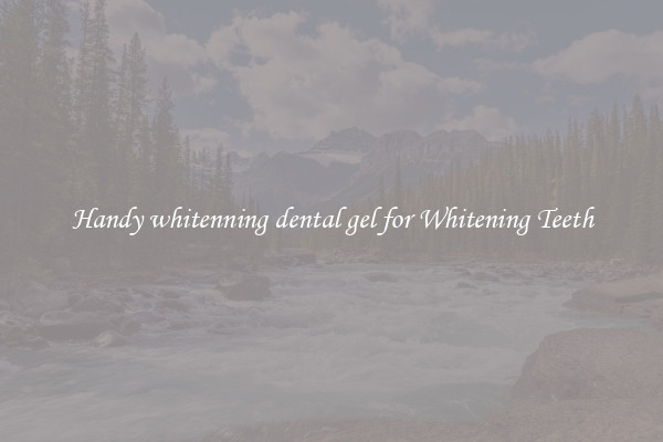 Handy whitenning dental gel for Whitening Teeth