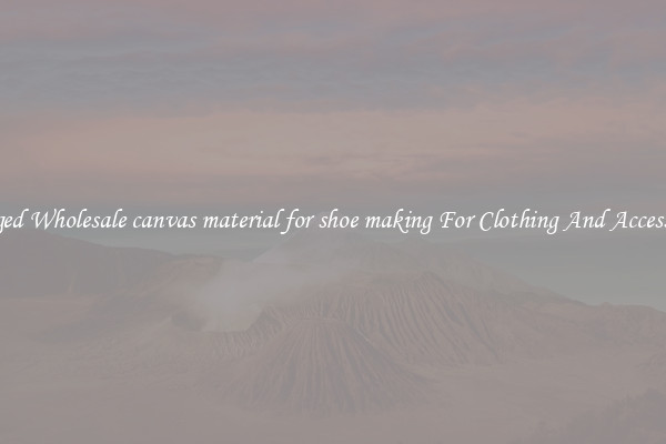 Rugged Wholesale canvas material for shoe making For Clothing And Accessories