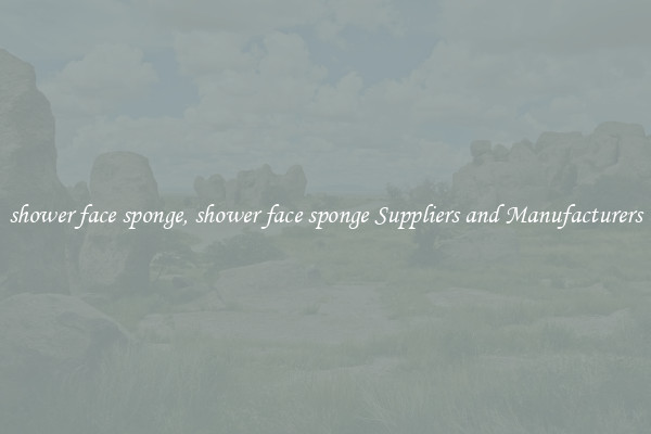 shower face sponge, shower face sponge Suppliers and Manufacturers
