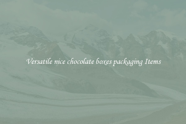 Versatile nice chocolate boxes packaging Items
