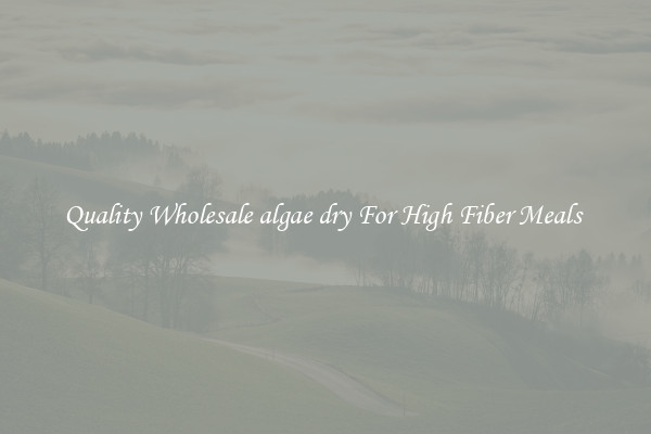 Quality Wholesale algae dry For High Fiber Meals 